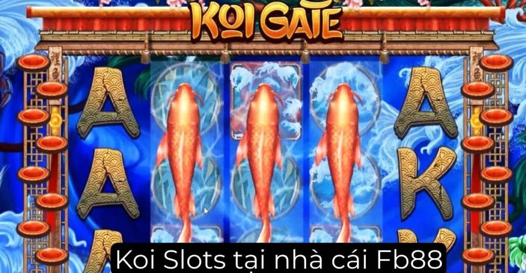 Khám phá Koi Slots tại FB88 có gì thú vị?