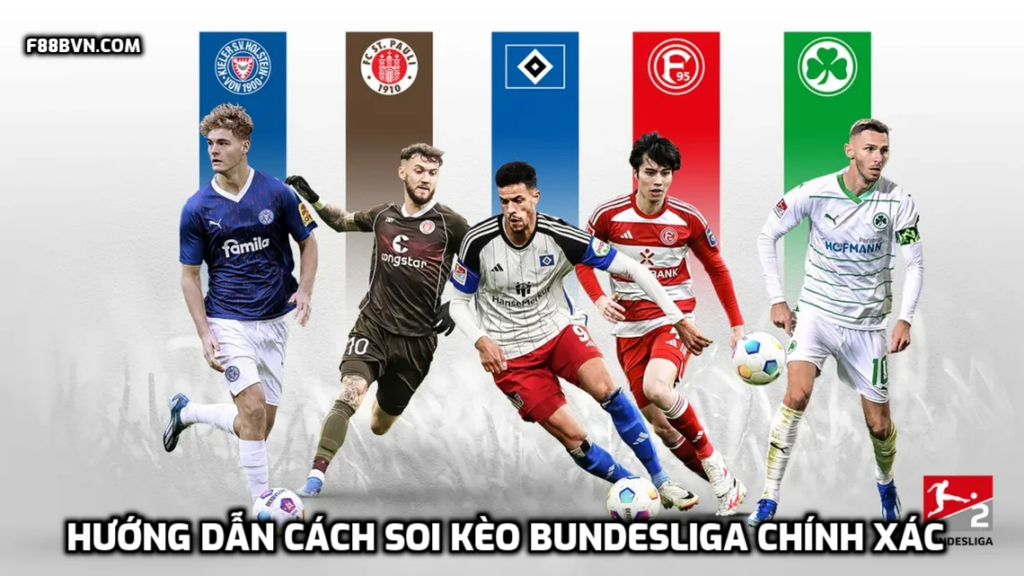 Hướng dẫn cách soi kèo Bundesliga chính xác hiệu quả